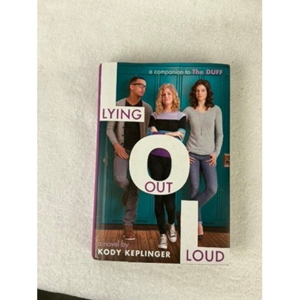 Lying Out Loud by Kody Keplinger Hardcover YA Novel Companion to The DUFF